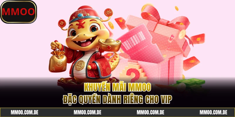 Khuyến mãi MMOO độc quyền cho VIP