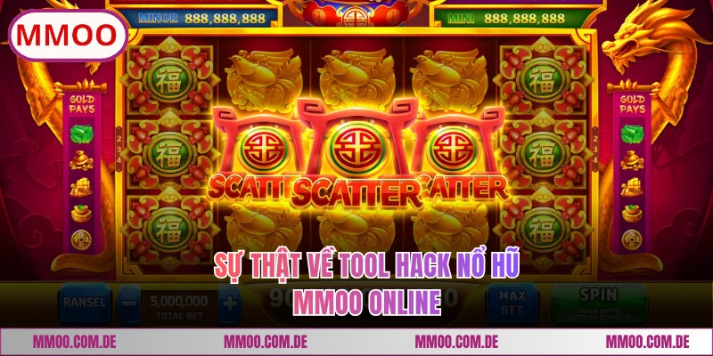 Sự thật về tool hack nổ hũ MMOO online